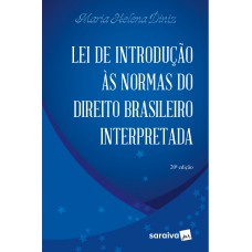 Lei de Introdução as Normas do Direito - 20ª Edição 2024