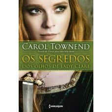 Os segredos dos olhos de Lady Clare Os segredos dos olhos de Lady Clare