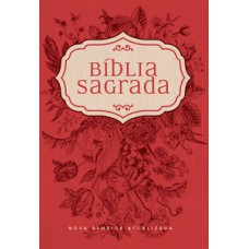 Bíblia NAA Flores Vermelhas Bíblia NAA Flores Vermelhas