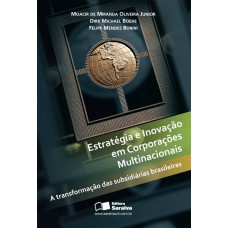 Estratégia e inovação em corporações multinacionais Estratégia e inovação em corporações multinacionais