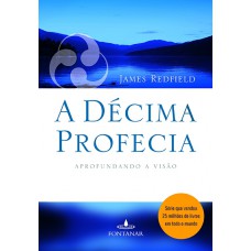 A décima profecia A décima profecia