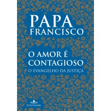 O amor é contagioso