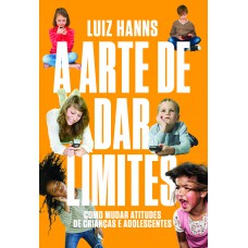 A arte de dar limites A arte de dar limites