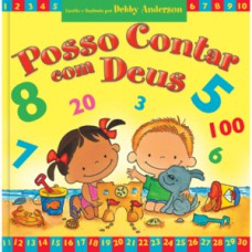 Posso contar com Deus - Os pequenos aprendendo com a bíblia