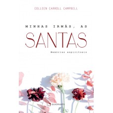 Minhas irmãs, as santas - 2ª Edição Minhas irmãs, as santas - 2ª Edição