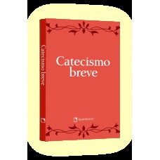 Pocket Catecismo Breve - 4ª Edição - Coleção Formação Religiosa
