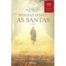 Minhas irmãs, as santas Minhas irmãs, as santas