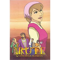Rute: a Mulher Moabita
