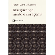 Pocket Insegurança, medo e coragem? - 3 Edição - Coleção Virtudes