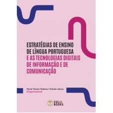 Estratégias de ensino de língua portuguesa e as tecnologias digitais de informação e de comunicação