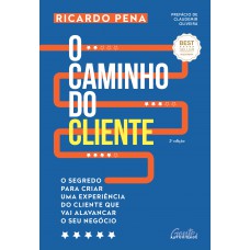 O caminho do cliente O caminho do cliente