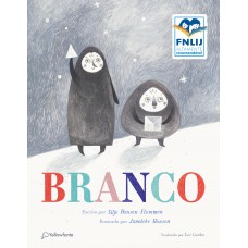 Branco (Altamente Recomendável FNLIJ 2025 - Categoria Tradução Adaptação Criança)