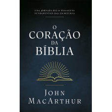 O coração da Bíblia O coração da Bíblia