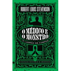 Coleção Mistério e Suspense - O médico e o monstro Coleção Mistério e Suspense - O médico e o monstro
