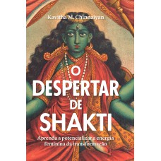 O despertar de Shakti O despertar de Shakti