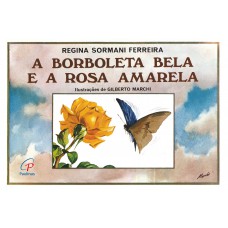 A borboleta bela e a rosa amarela A borboleta bela e a rosa amarela