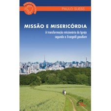Missão e misericórdia Missão e misericórdia