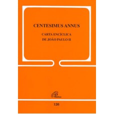 Carta Encíclica Centesimus Annus - 126