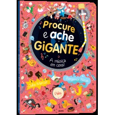 Procure e ache gigante: A música em cena!