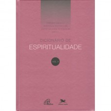 Dicionário de espiritualidade - Vol. II