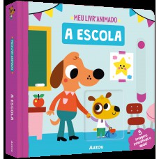 Meu livroanimado: A escola