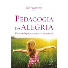 Pedagogia da alegria