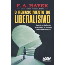 O renascimento do liberalismo O renascimento do liberalismo