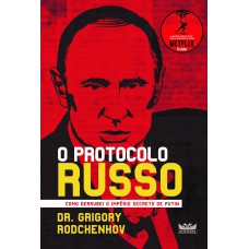 O protocolo russo O protocolo russo