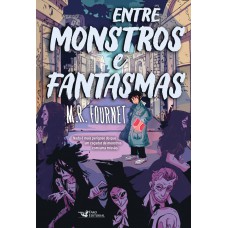 Entre monstros e fantasmas