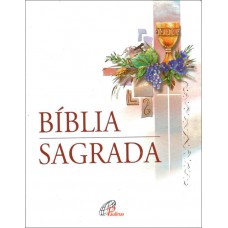 Bíblia Sagrada - Nova tradução na linguagem de hoje - (Bolso - Eucaristia) Bíblia Sagrada - Nova tradução na linguagem de hoje - (Bolso - Eucaristia)
