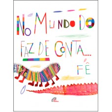 No mundo do faz de conta