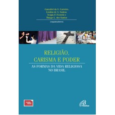 Religião, carisma e poder Religião, carisma e poder