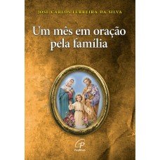 Um mês em oração pela família