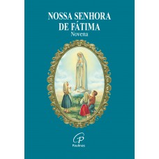 Nossa Senhora de Fátima - novena