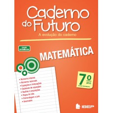 Caderno do Futuro Matemática 7º ano Caderno do Futuro Matemática 7º ano