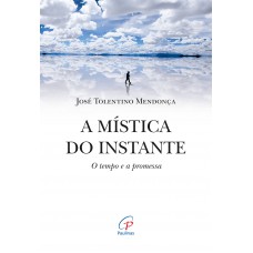 A mística do instante