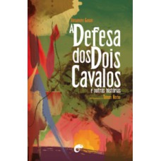 A defesa dos dois cavalos
