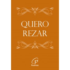 Quero rezar (Capa bege)