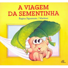 A viagem da sementinha