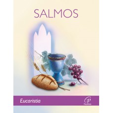 A Bíblia - Salmos: Eucaristia