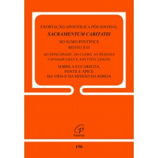 Exortação apostólica pós-sinodal - Sacramentum Caritatis - doc. 190