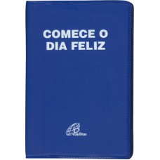 Comece o dia feliz - Capa plástica azul Comece o dia feliz - Capa plástica azul