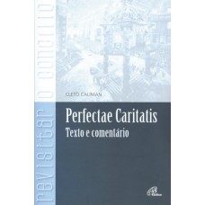 Perfectae Caritatis Perfectae Caritatis