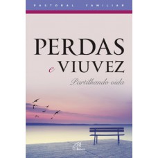 Perdas e viuvez Perdas e viuvez