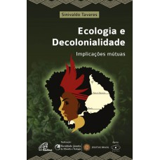 Ecologia e decolonialidade Ecologia e decolonialidade