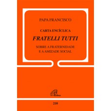 Carta Encíclica Fratelli Tutti - doc.210