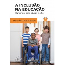 A inclusão na educação - 2ª edição, revista e atualizada