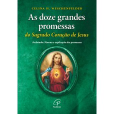As doze grandes promessas do Sagrado Coração de Jesus