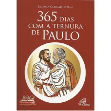 365 dias com a ternura de Paulo 365 dias com a ternura de Paulo
