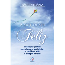 A arte de ser feliz